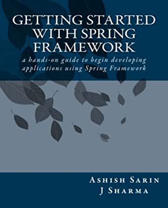 getting started with spring framework ashish sarin pdf download